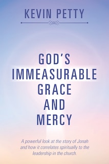 Front cover_God's Immeasurable Grace and Mercy