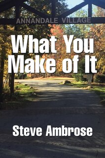 Front cover_What You Make of It