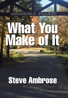 Front cover_What You Make of It