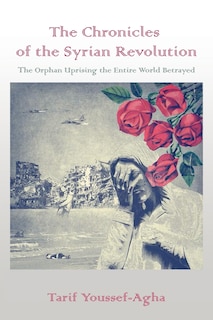 Couverture_The Chronicles of the Syrian Revolution