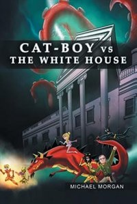 Couverture_Cat-Boy vs. the White House