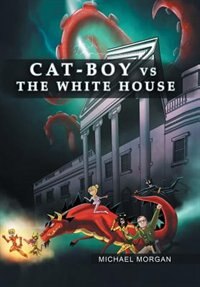 Couverture_Cat-Boy vs. the White House