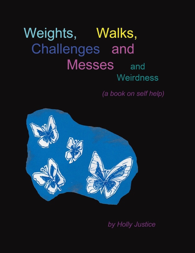 Front cover_Weights, Walks, Challenges and Messes and Weirdness
