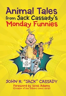 Front cover_Animal Tales from Jack Cassady's Monday Funnies