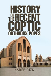 Front cover_History of the Recent Coptic Orthodox Popes