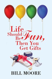 Couverture_Life Should Be Fun, Then You Get Gifts