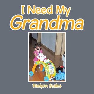 Front cover_I Need My Grandma