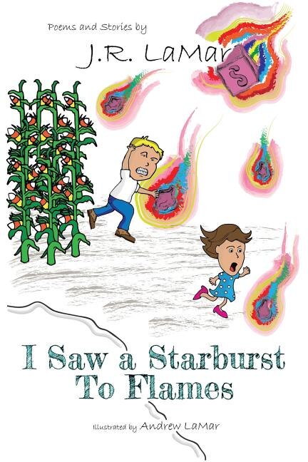 Front cover_I Saw a Starburst to Flames