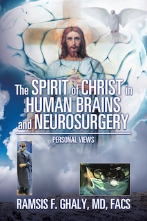 Front cover_The Spirit of Christ in Human Brains and Neurosurgery