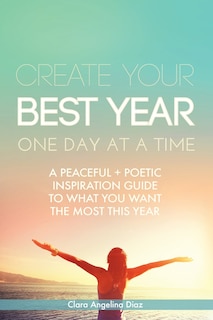 Couverture_Create Your Best Year One Day at a Time