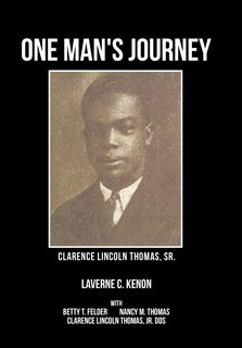 Couverture_One Man's Journey Clarence Lincoln Thomas Sr.