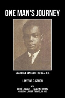 Couverture_One Man's Journey Clarence Lincoln Thomas Sr.