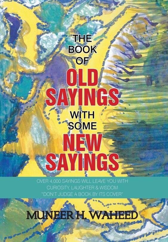 Front cover_The Book of Old Sayings with Some New Sayings