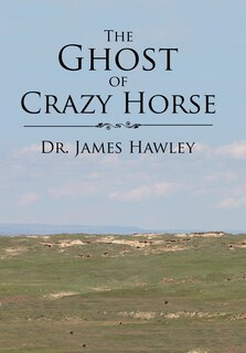 Front cover_The Ghost of Crazy Horse