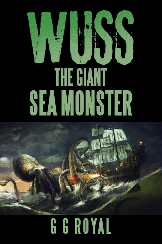 Front cover_Wuss, the Giant Sea Monster