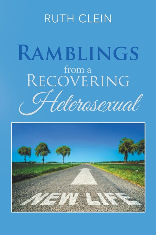 Couverture_Ramblings from a Recovering Heterosexual