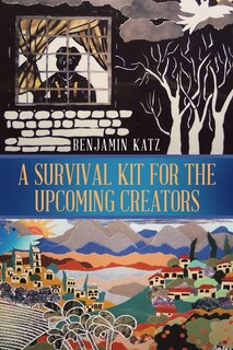 Couverture_A Survival Kit for the Upcoming Creators