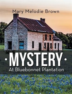 Front cover_Mystery at Bluebonnet Plantation