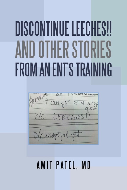 Front cover_Discontinue Leeches!! and Other Stories from an Ent'S Training