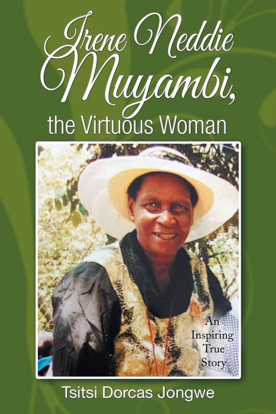Couverture_Irene Neddie Muyambi, the Virtuous Woman