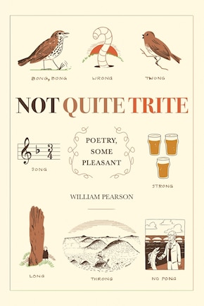 Not Quite Trite: Poetry, Some Pleasant