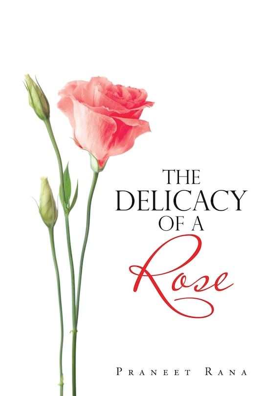 Front cover_The Delicacy Of A Rose