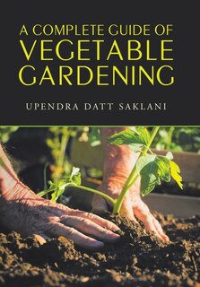 Front cover_A Complete Guide of Vegetable Gardening