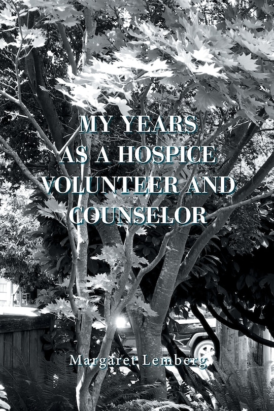 Couverture_My Years as a Hospice Volunteer and Counselor