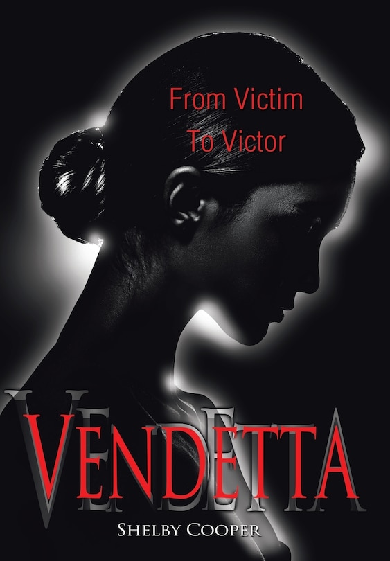 Vendetta: From Victim to Victor