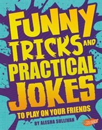 Couverture_Funny Tricks and Practical Jokes to Play on Your Friends