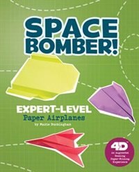 Couverture_Space Bomber! Expert-Level Paper Airplanes