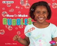 Front cover_How to Make Bubbles