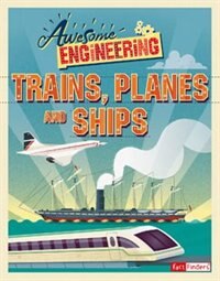 Couverture_Awesome Engineering Trains, Planes, and Ships