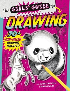 The Girls' Guide to Drawing: Revised and Updated Edition