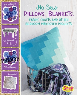 Couverture_No-Sew Pillows, Blankets, Fabric Crafts, and Other Bedroom Makeover Projects