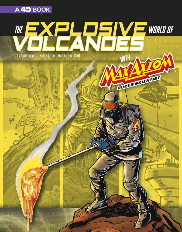 Couverture_The Explosive World of Volcanoes with Max Axiom Super Scientist