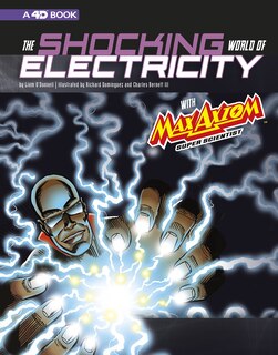 Couverture_The Shocking World of Electricity with Max Axiom Super Scientist