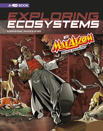 Exploring Ecosystems with Max Axiom Super Scientist: 4D An Augmented Reading Science Experience