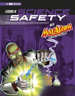 Front cover_Lessons in Science Safety with Max Axiom Super Scientist
