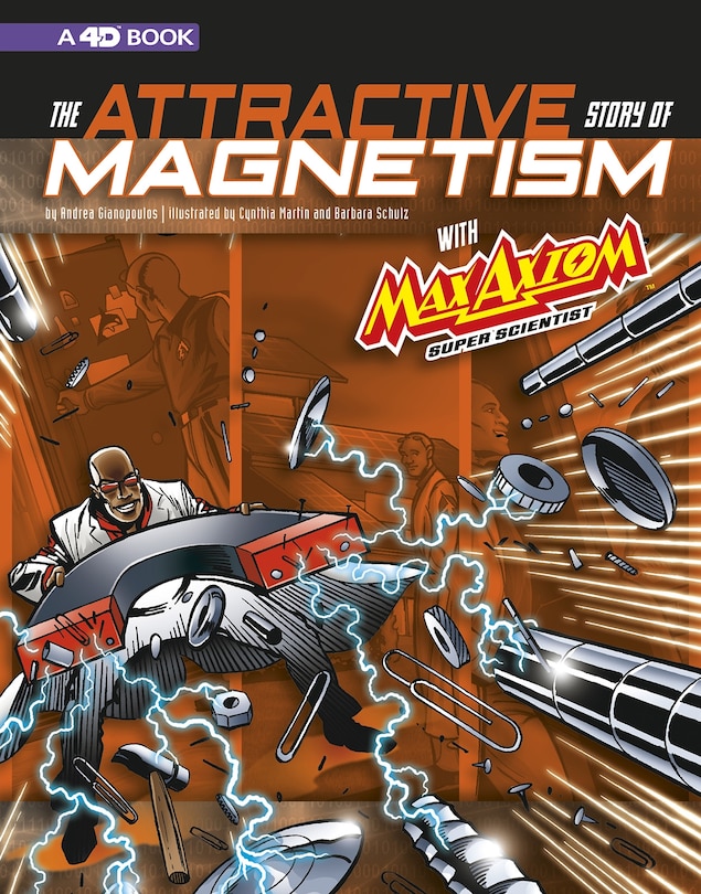 Couverture_The Attractive Story of Magnetism with Max Axiom Super Scientist