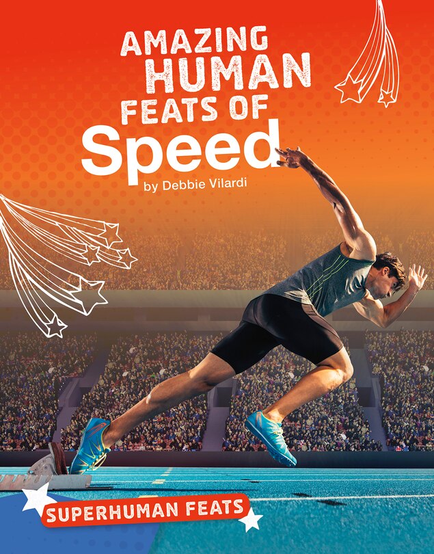 Front cover_Amazing Human Feats of Speed