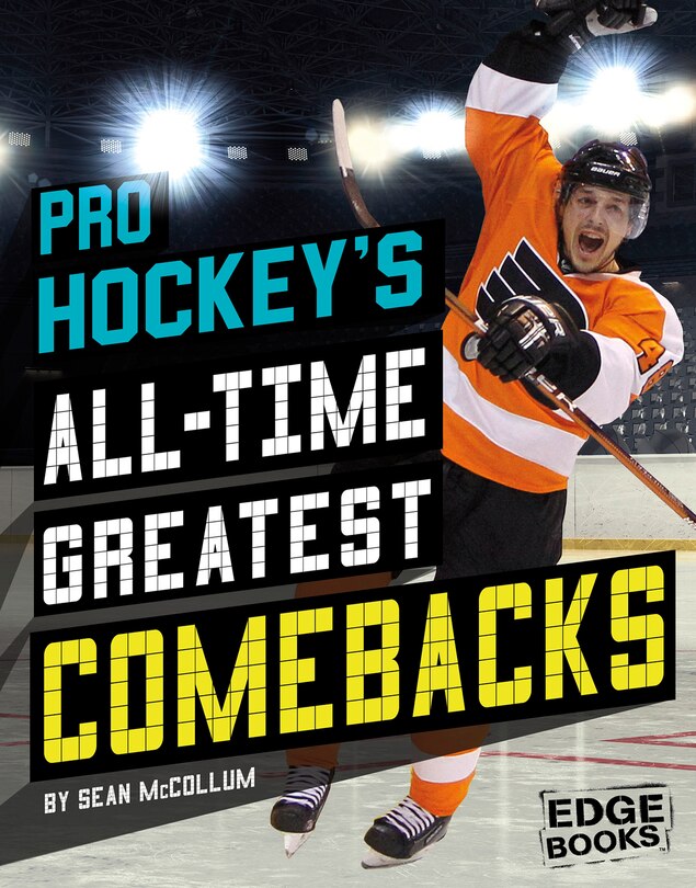 Front cover_Pro Hockey's All-Time Greatest Comebacks