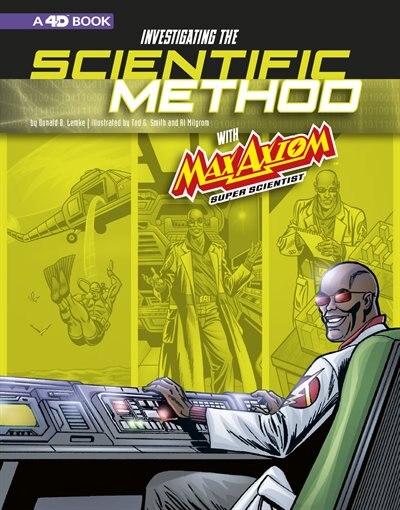 Front cover_Investigating the Scientific Method with Max Axiom, Super Scientist
