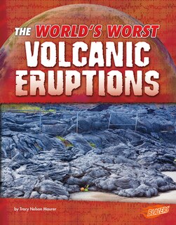Front cover_The World's Worst Volcanic Eruptions