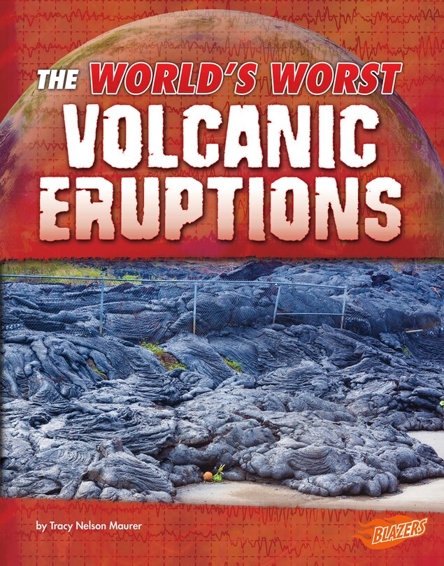 Front cover_The World's Worst Volcanic Eruptions