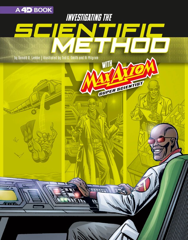 Front cover_Investigating the Scientific Method with Max Axiom, Super Scientist