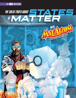 Couverture_The Solid Truth about States of Matter with Max Axiom, Super Scientist