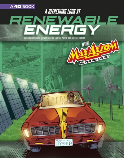 Front cover_A Refreshing Look at Renewable Energy with Max Axiom, Super Scientist