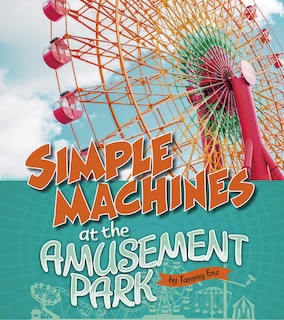 Front cover_Simple Machines at the Amusement Park