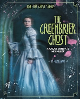 Front cover_The Greenbrier Ghost